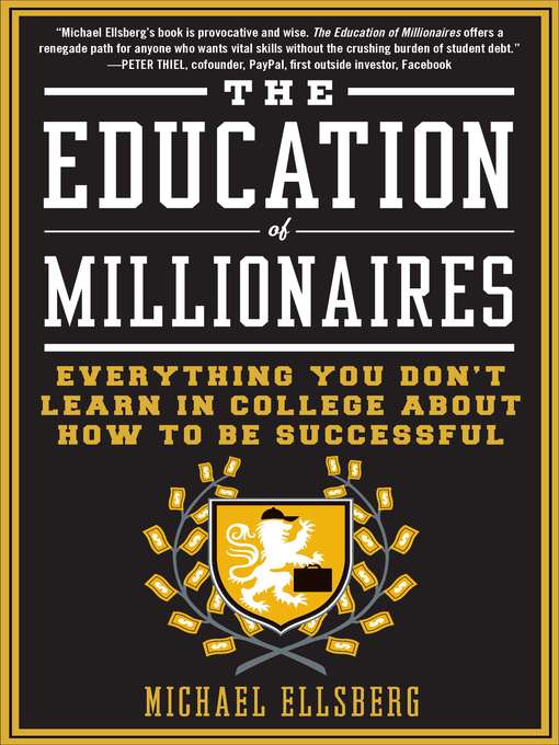 Title details for The Education of Millionaires by Michael Ellsberg - Available